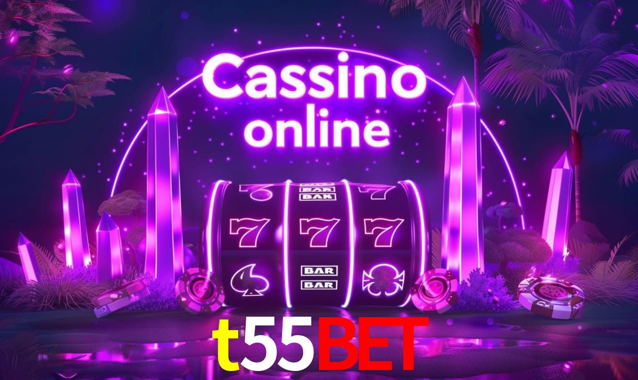 t55bet - cassino ao vivo